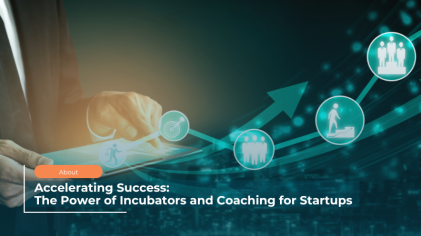 Accelerating Success: The Power of Incubators and Coaching for Startups