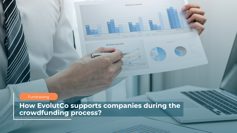 How EvolutCo Supports Companies During the Crowdfunding Process