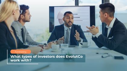 What Types of Investors Does EvolutCo Work With