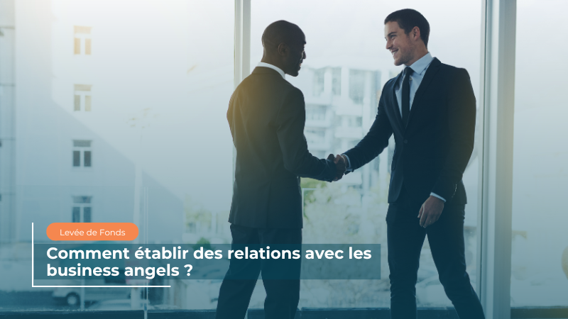 établir des relations avec les business angels