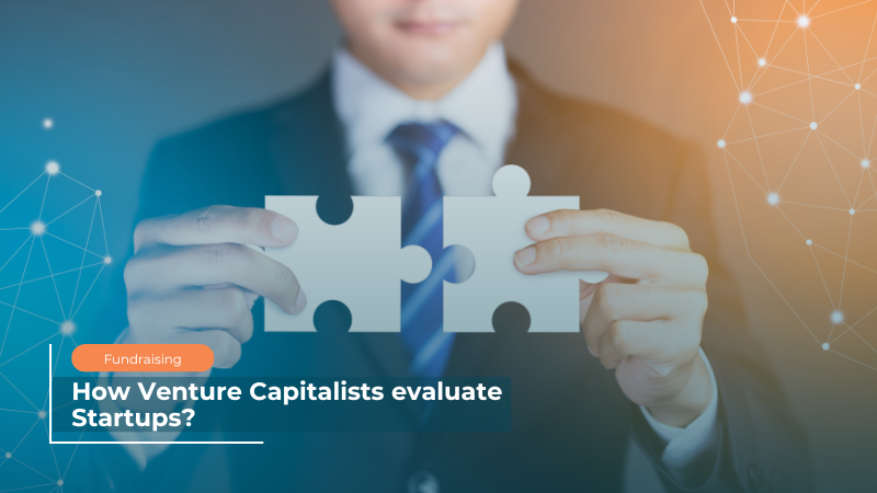 How Venture Capitalists Evaluate Startups