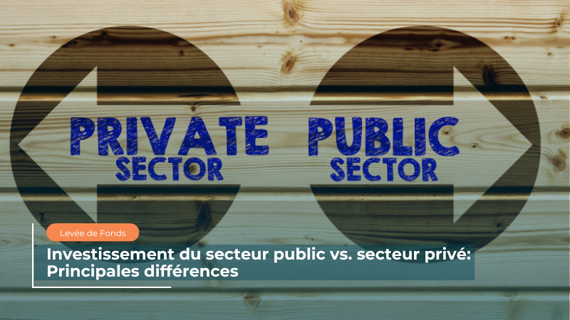 Investissement du secteur public vs. secteur privé